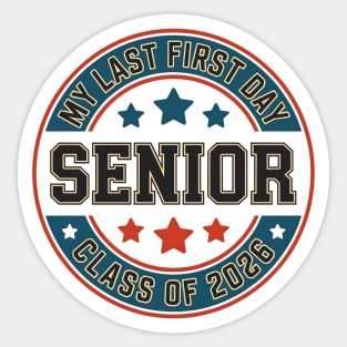 My Last First Day Senior 2026 Graduation Class Of 2026 Sticker